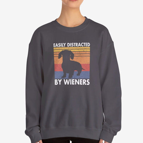 Dachshund Sweatshirt for Women - Funny Wiener Dog Sweatshirt - Easily Distracted by Wieners