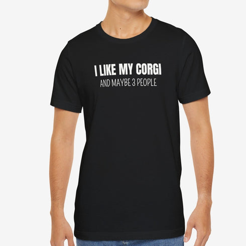 Corgi Shirt - Funny Gift for Corgi Lovers