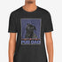 Pug Dad Shirt - Pug T- Shirt for Men - Pug Lover Tee
