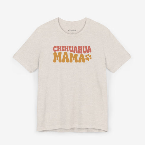 Chihuahua Mom T-Shirt - Chihuahua Shirt for Women