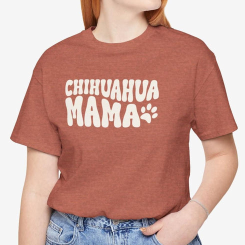 Chihuahua Mom T-Shirt - Chihuahua Shirt for Women