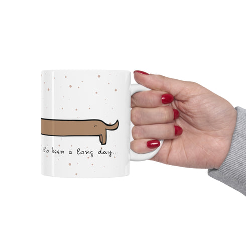 Dachshund Mug - It's Been A Long Day Mug - Dachshund Gift