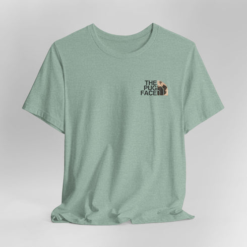 Pug Funny T- Shirt - Pug Shirt for Women