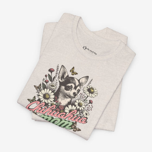 Chihuahua Mom Shirt for Women - Chihuahua Tee for Women