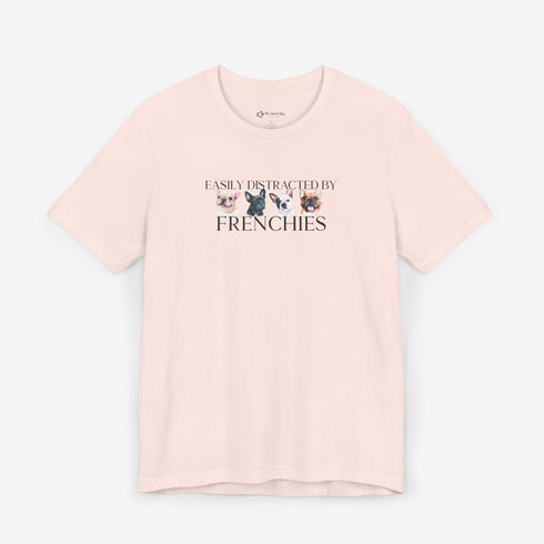 Frenchie T- Shirt - Funny French Bulldog Tee for Women