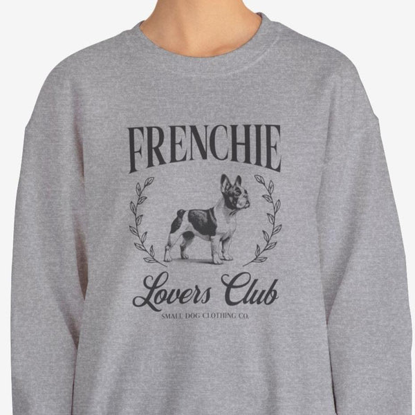 French Bulldog Sweatshirt for Women - Frenchie Lovers Club Sweatshirt