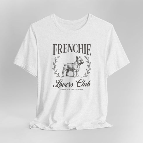 Frenchie Lovers Tee - French Bulldog Shirt for Women