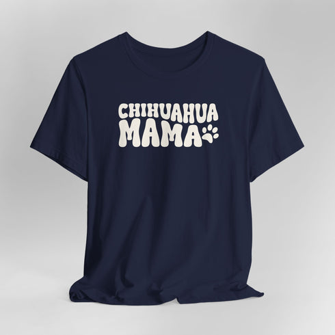 Chihuahua Mom T-Shirt - Chihuahua Shirt for Women