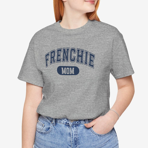 Frenchie Mom T-Shirt - French Bulldog Shirt for Women