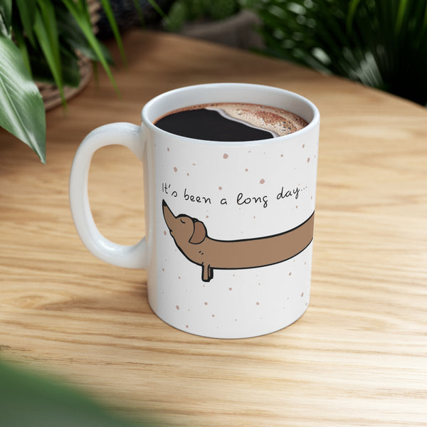 Dachshund Mug - It's Been A Long Day Mug - Dachshund Gift