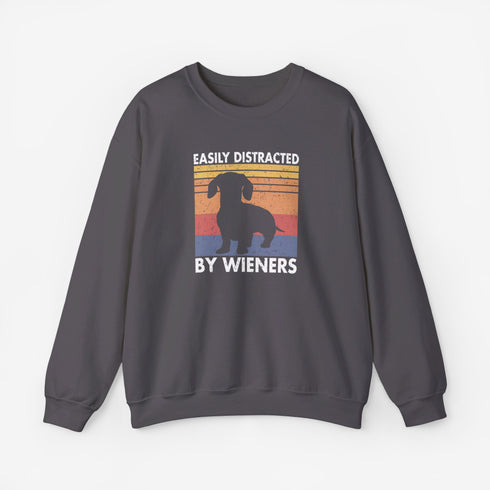 Dachshund Sweatshirt for Women - Funny Wiener Dog Sweatshirt - Easily Distracted by Wieners