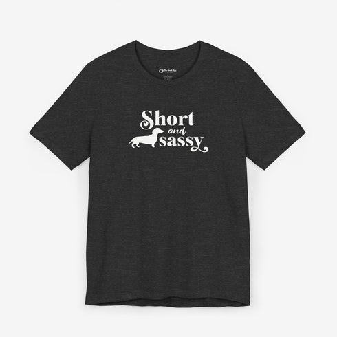 Dachshund Shirt for Women - Short and Sassy Dachshund Shirt