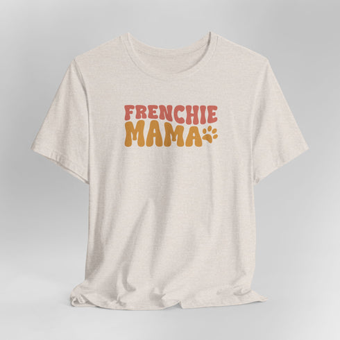Frenchie Mom Tee - French Bulldog Shirt for Women
