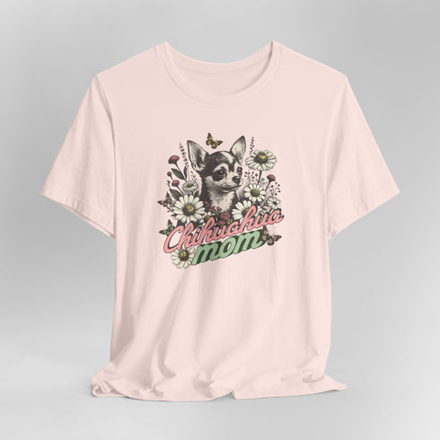 Chihuahua Mom Shirt for Women - Chihuahua Tee for Women