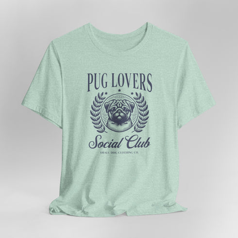 Pug T-Shirt - Pug Lovers Club - Pug Shirt for Women