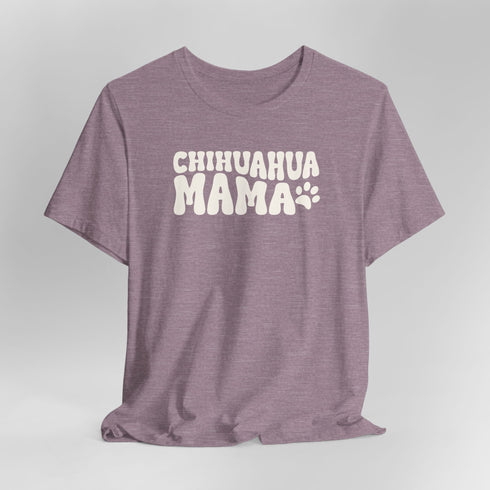 Chihuahua Mom T-Shirt - Chihuahua Shirt for Women