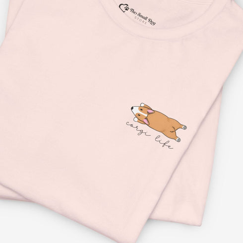 Funny Corgi Tee for Women - Corgi Life Shirt - Corgi Gift