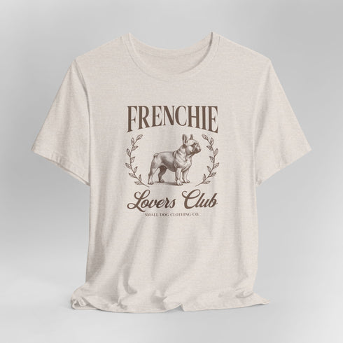 Frenchie Lovers Tee - French Bulldog Shirt for Women