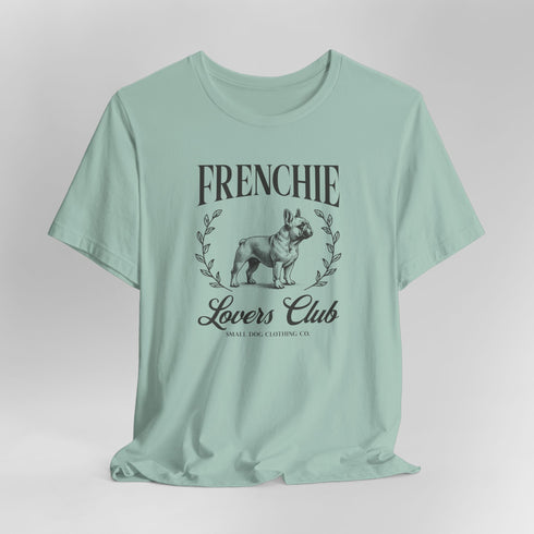 Frenchie Lovers Tee - French Bulldog Shirt for Women