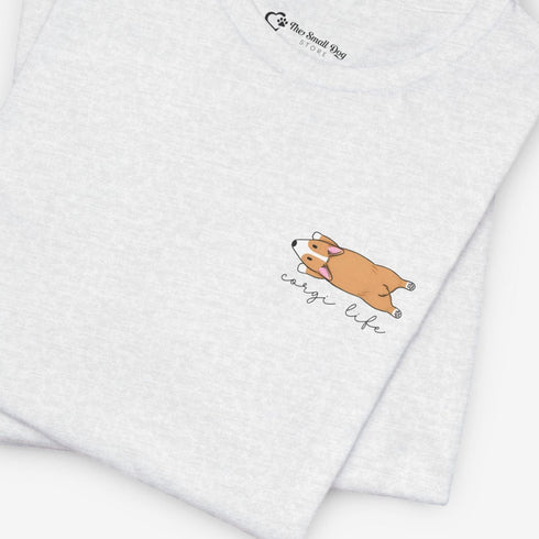 Funny Corgi Tee for Women - Corgi Life Shirt - Corgi Gift