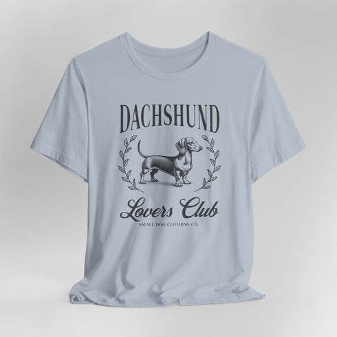 Dachshund T- Shirt for Women - Dachshund Lovers Club Shirt for Dachshund Lovers