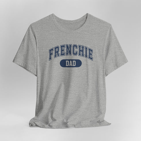 Frenchie Dad Shirt - French Bulldog Shirt for Men