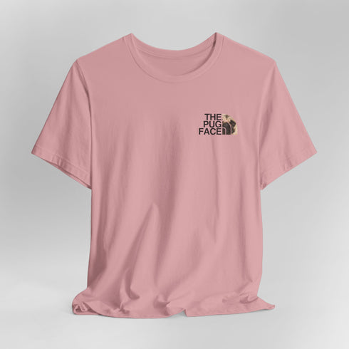 Pug Funny T- Shirt - Pug Shirt for Women