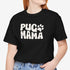 Pug Mom Tee - Pug T- Shirt for Women