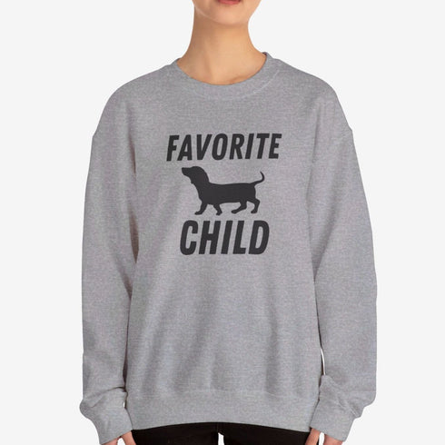 Dachshund Sweatshirt - Favorite Child - Funny Dachshund Sweatshirt