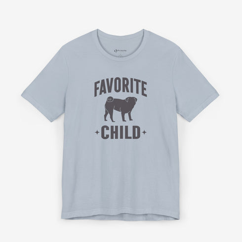 Funny Pug T- Shirt for Women - Favorite Child - Pug Mom Tee