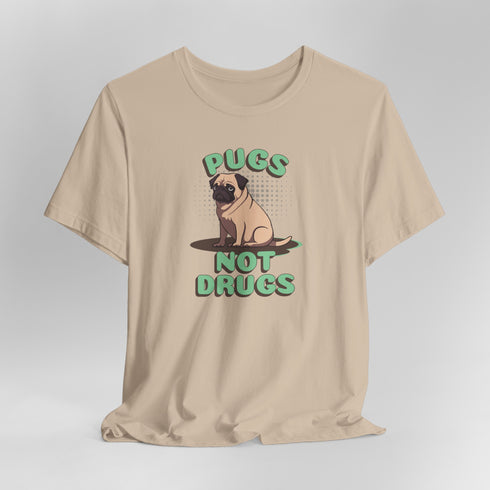 Pug Funny T-Shirt - Pugs Not Drugs - Pug Shirt for Women