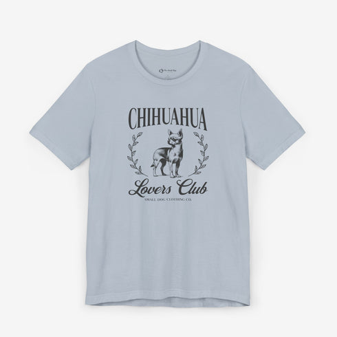 Chihuahua Shirt for Women - Chihuahua Lovers Club Tee