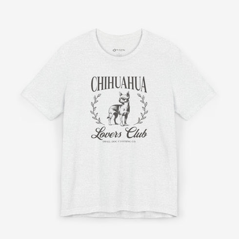Chihuahua Shirt for Women - Chihuahua Lovers Club Tee