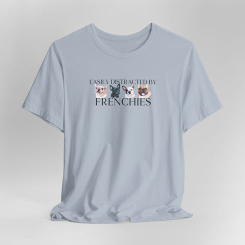 Frenchie T- Shirt - Funny French Bulldog Tee for Women