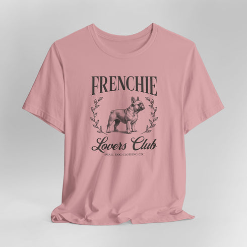 Frenchie Lovers Tee - French Bulldog Shirt for Women