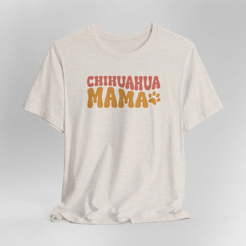 Chihuahua Mom T-Shirt - Chihuahua Shirt for Women