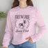 French Bulldog Sweatshirt for Women - Frenchie Lovers Club Sweatshirt