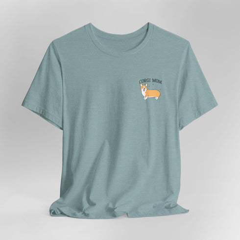 Corgi Mom Shirt - Corgi Tee for Women - Corgi Gift