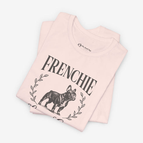 Frenchie Tee for Women | French Bulldog Lovers Club Shirt for Women