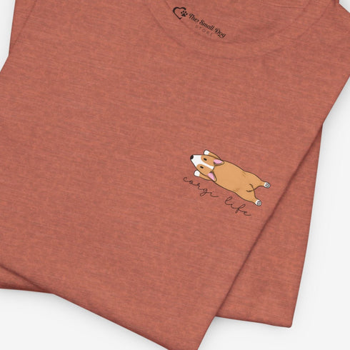 Funny Corgi Tee for Women - Corgi Life Shirt - Corgi Gift