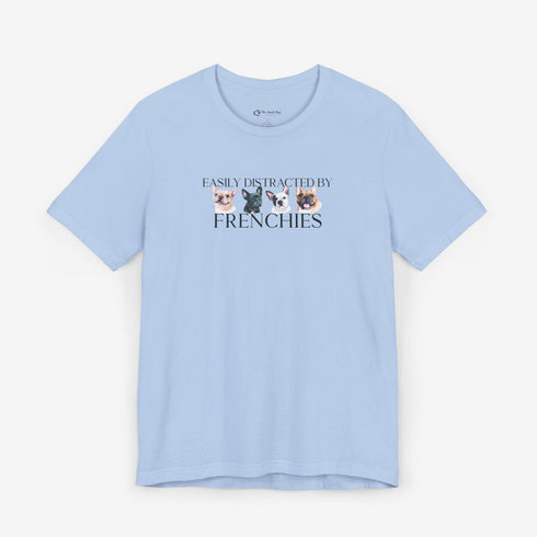 Frenchie T- Shirt - Funny French Bulldog Tee for Women