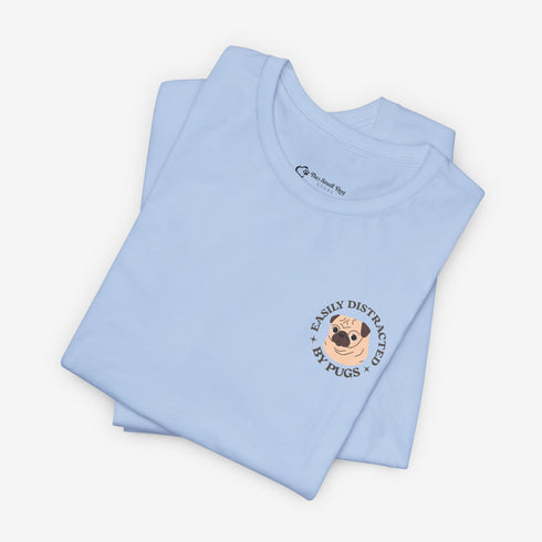 Pug Funny T- Shirt for Women - Pug Tee for Women