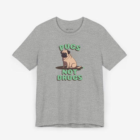 Pug Funny T-Shirt - Pugs Not Drugs - Pug Shirt for Women