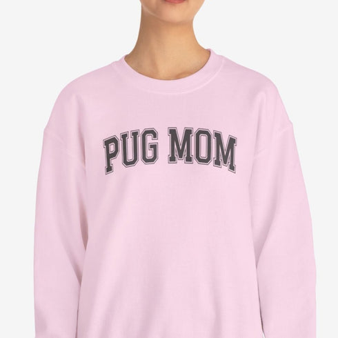 Pug Sweatshirt for Women - Pug Mom Sweatshirt