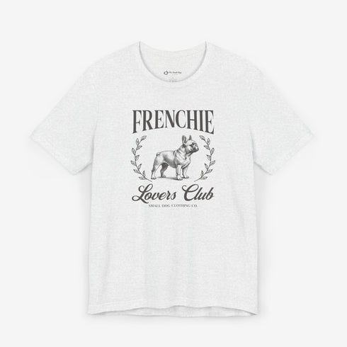 Frenchie Lovers Tee - French Bulldog Shirt for Women