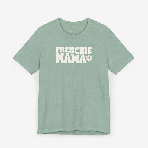 Frenchie Mom Tee - French Bulldog Shirt for Women