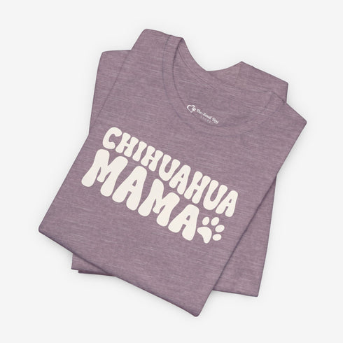 Chihuahua Mom T-Shirt - Chihuahua Shirt for Women