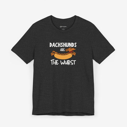 Dachshunds Are The Wurst Shirt - Dachshund Dog Funny Shirt