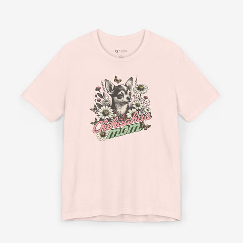 Chihuahua Mom Shirt for Women - Chihuahua Tee for Women