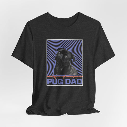 Pug Dad Shirt - Pug T- Shirt for Men - Pug Lover Tee